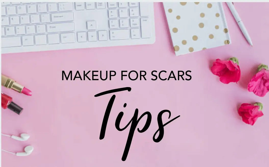 MAKEUP FOR SCARS